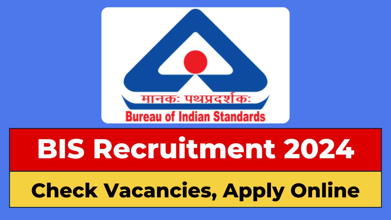 BIS Recruitment 2024