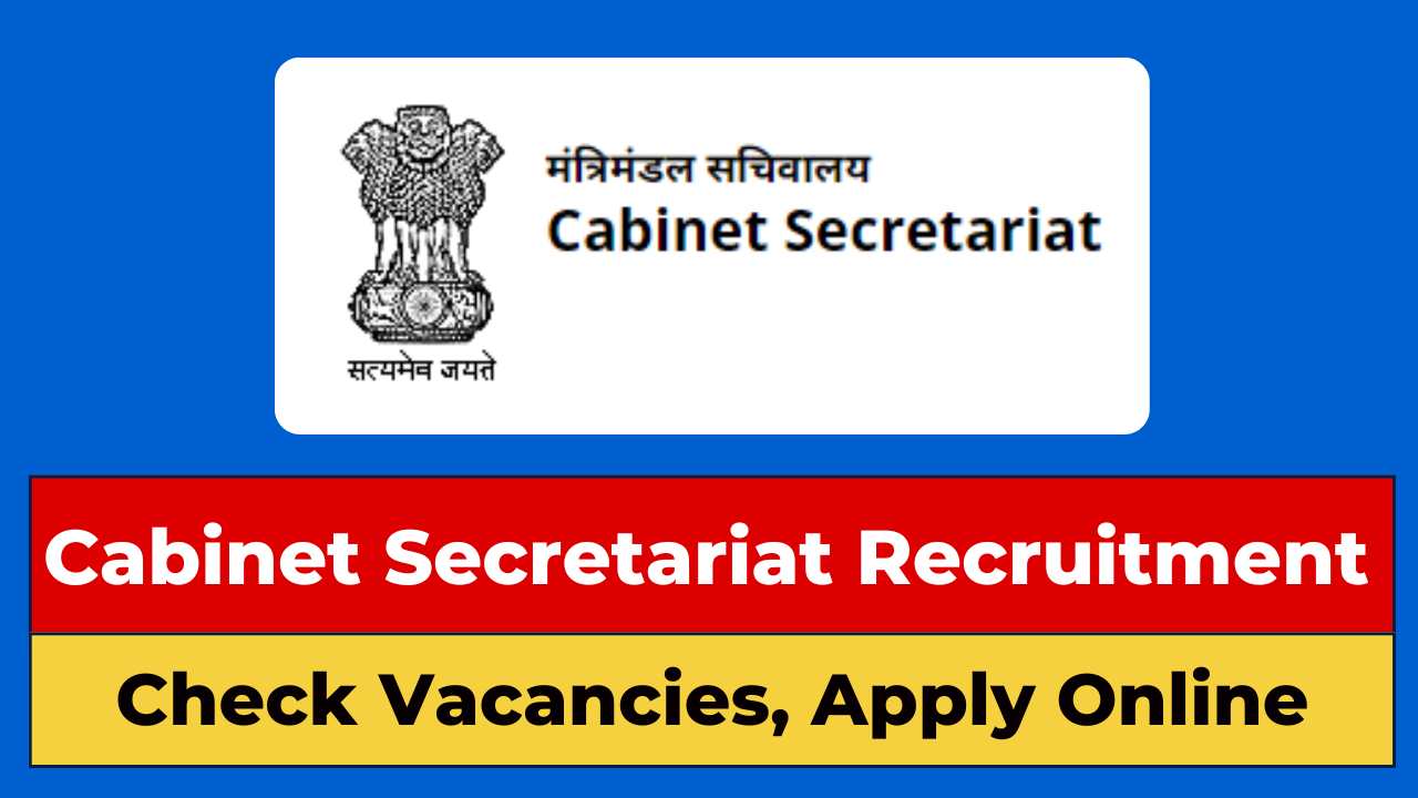 Cabinet Secretariat Recruitment 2024