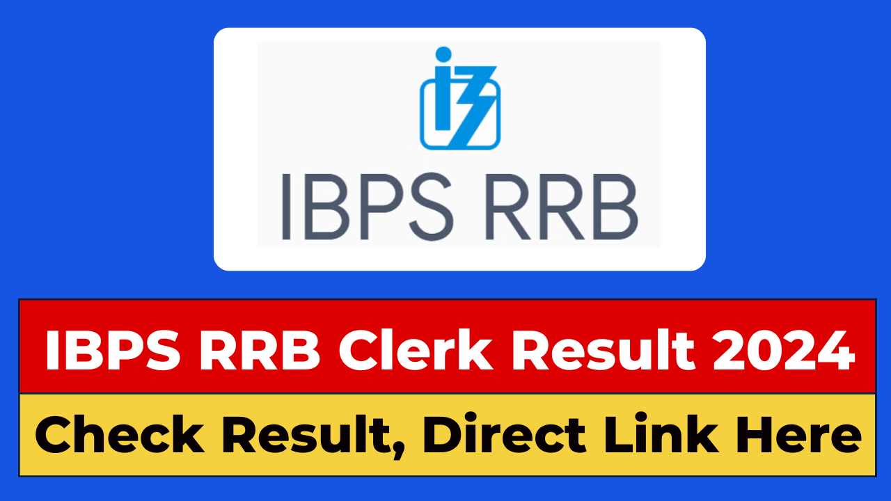 IBPS RRB Clerk Result 2024