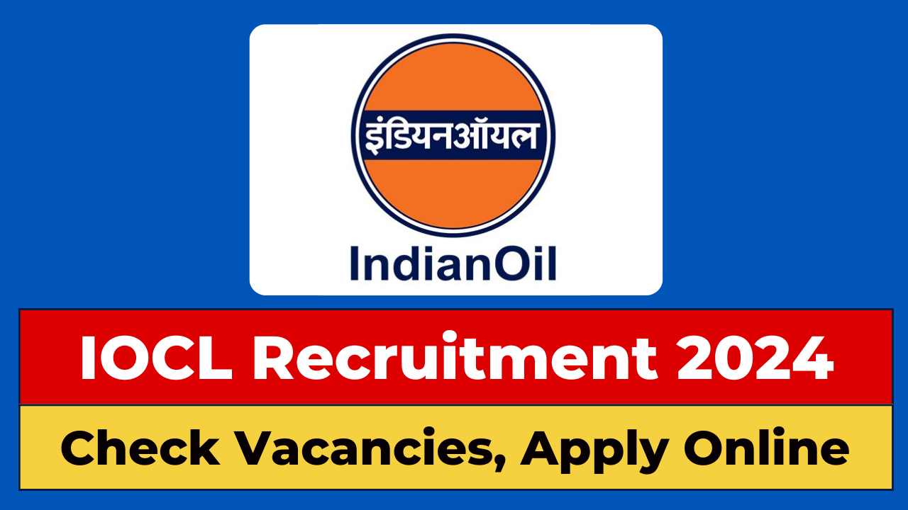 IOCL Recruitment 2024