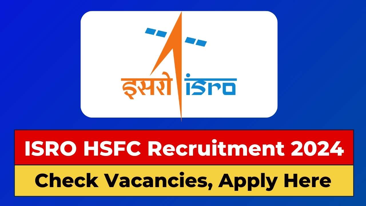 ISRO HSFC Recruitment 2024