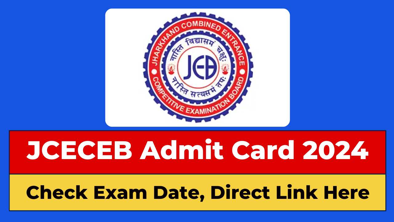 JCECEB Admit Card 2024 out