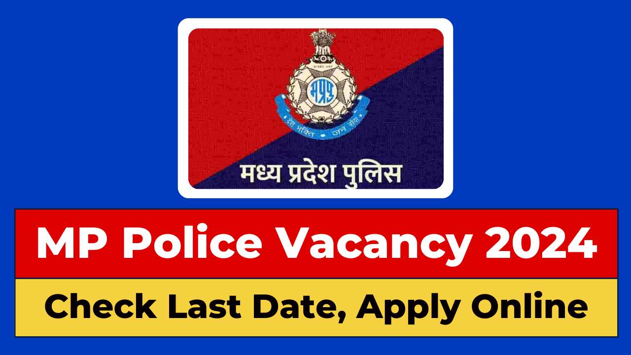 MP Police Vacancy 2024