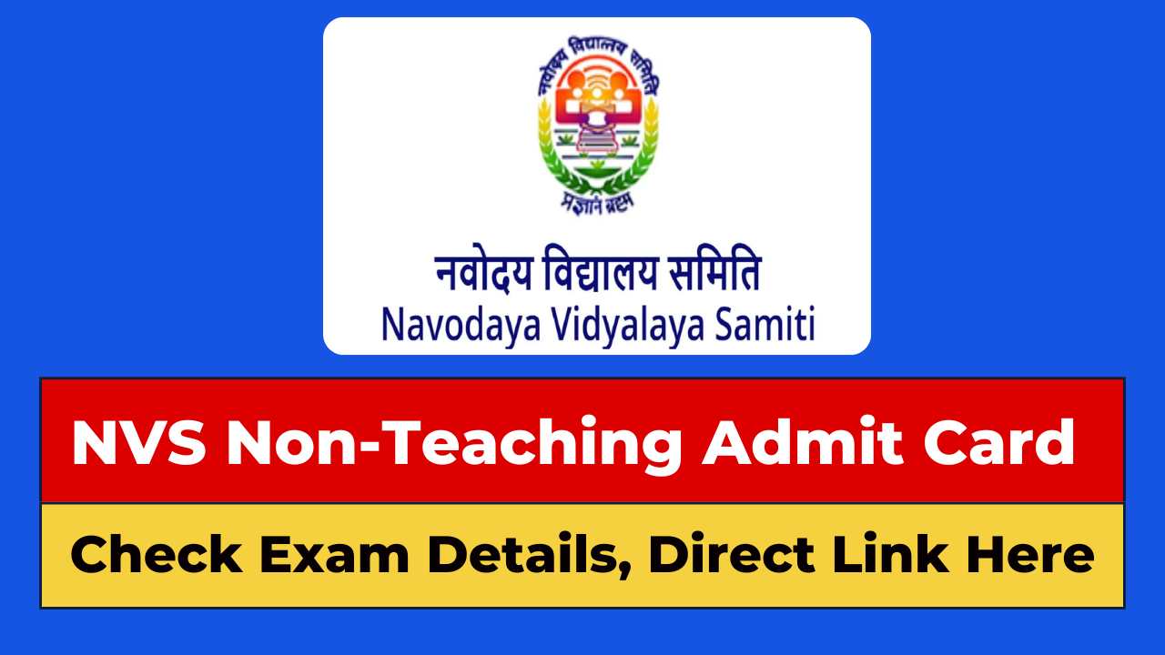 NVS Non-Teaching Admit Card 2024