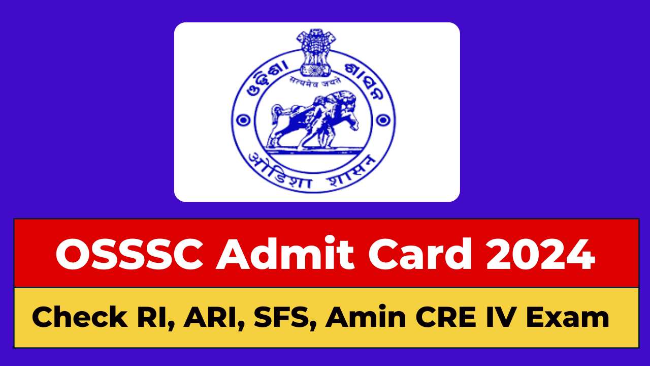 OSSSC Admit Card 2024