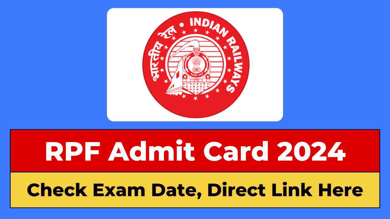 RPF Admit Card 2024