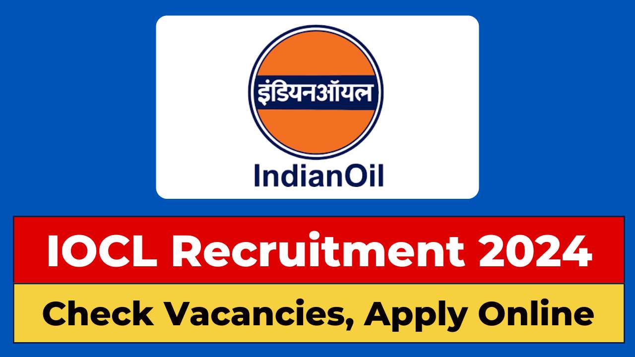 IOCL Recruitment 2024