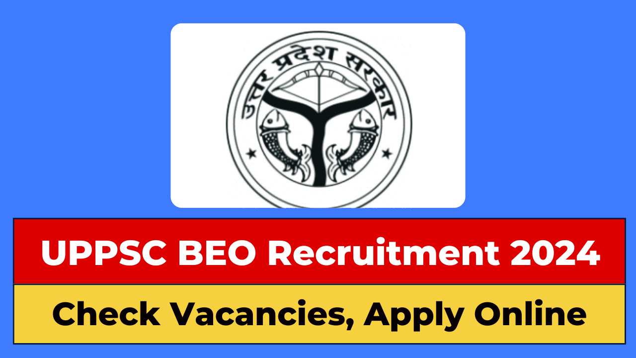 UPPSC BEO Recruitment 2024